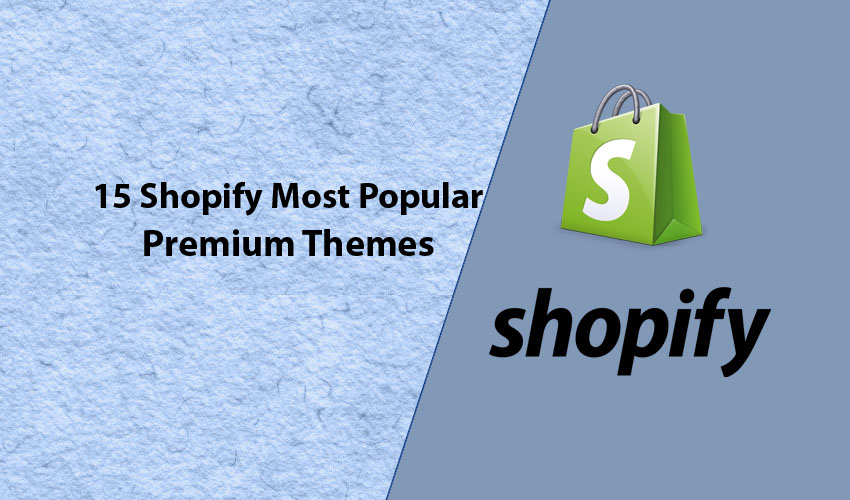 15 Shopify Most Popular Premium Themes